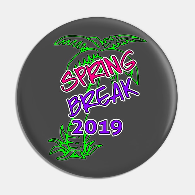 Spring Break 2019 Official T-Shirt #2 by Basement Mastermind Pin by BasementMaster