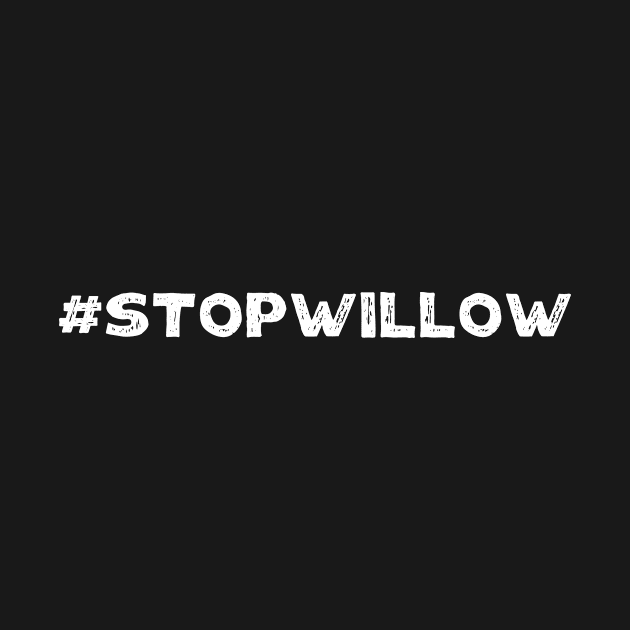 Protect Our Planet Preserve Future Stop Willow #StopWillow by star trek fanart and more