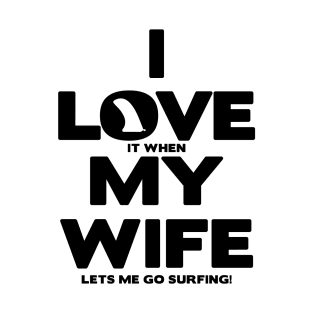 I LOVE MY WIFE T-Shirt