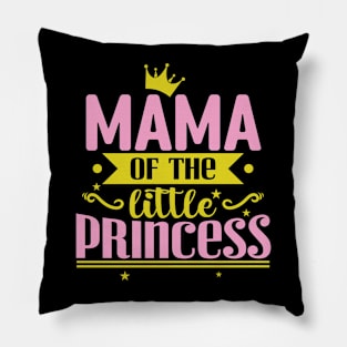 Mama of the little Princess Pillow