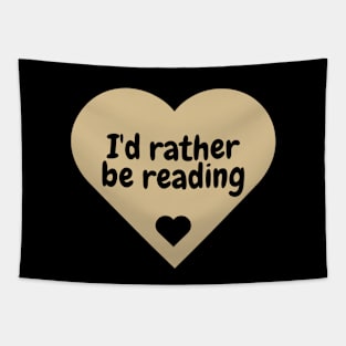 I'd Rather Be Reading Tapestry