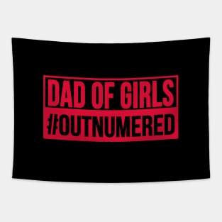 DAD OF GIRLS #OUTNUMBERED T-Shirt Fathers Day Gift Tapestry