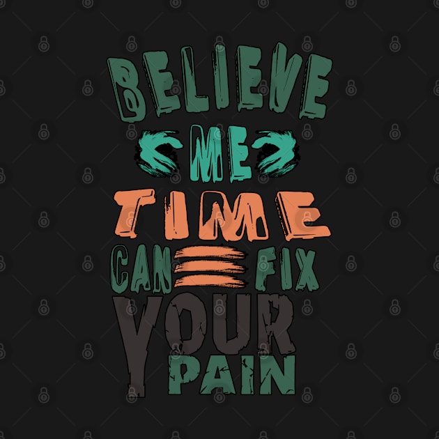 Motivational Quote-Text Art-Believe me by IMAGINATION ART