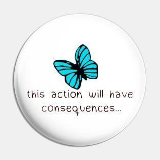 Life is Strange Consequences Pin