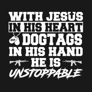 With Jesus In His Heart  Dogtags In His Hand T Shirt, Veteran Shirts, Gifts Ideas For Veteran Day T-Shirt