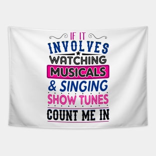 Musicals and Show Tunes Lover Tapestry