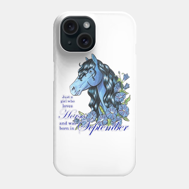 Girl Who Loves Horses Born in September Phone Case by lizstaley