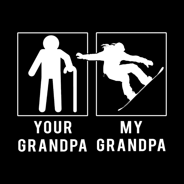 Get Slope-Ready with 'Snowboarding Your Grandpa, My Grandpa' Tee - Perfect for Grandsons & Granddaughters! by MKGift