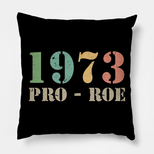 Pro Roe 1973 Pillow by valentinahramov