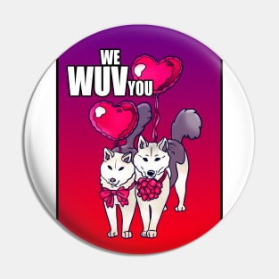 WE WUV YOU DOGGOS CARD PLUS Pin