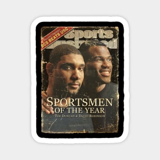 COVER SPORT - SPORT ILLUSTRATED - SPORTMAN OF THE YEARS TIM DUCAN AND DAVID ROBINSON Magnet