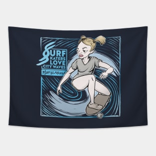 Surf skaters love city waves Tapestry