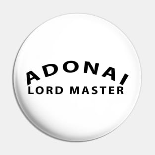 Adonai Lord Master Inspirational Christian Pin