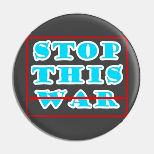 stop this war Pin