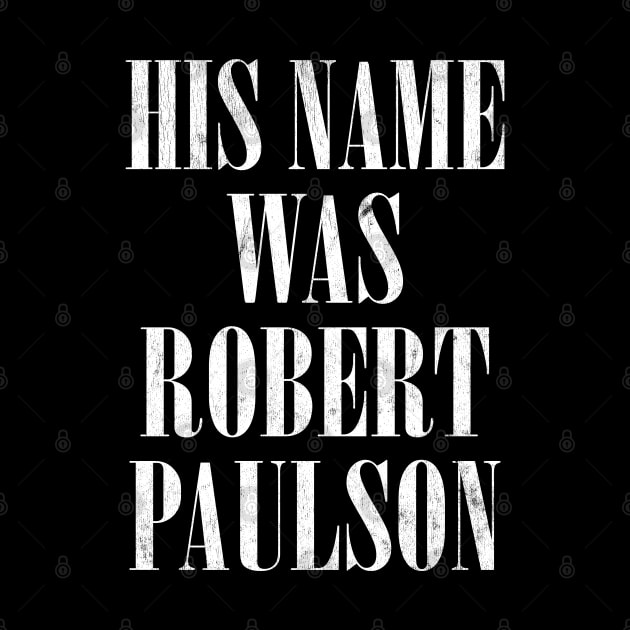 His Name Was Robert Paulson by DankFutura