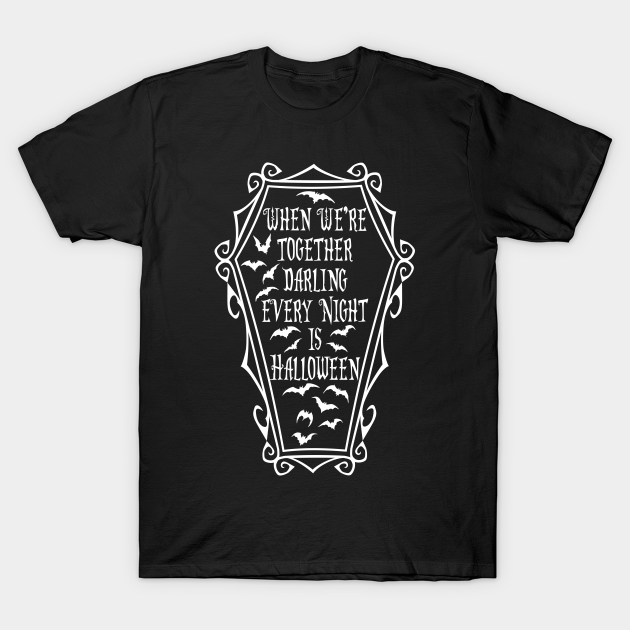 Coffin quote - Addams Family - T-Shirt