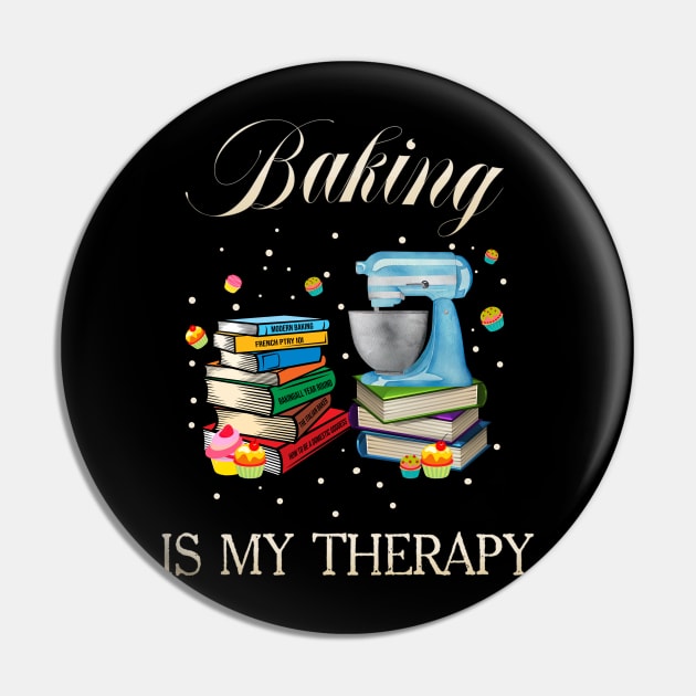 Baking Is My Therapy Pin by adalynncpowell