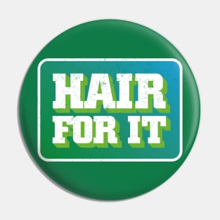 Hair for it Pin