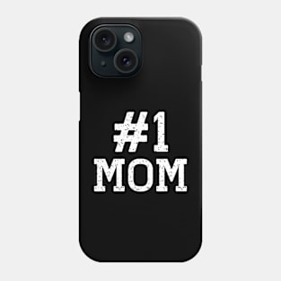 #1 Mom Number One Mom Mama Mother Funny Mother's Day Phone Case