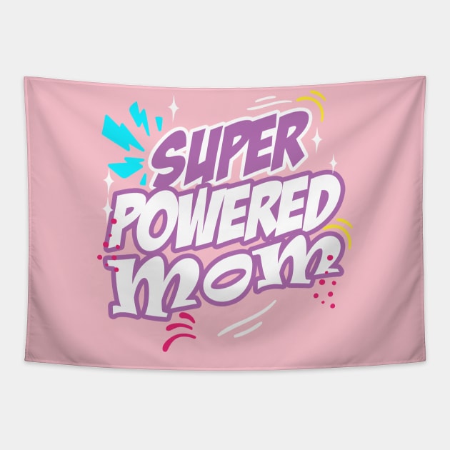 Super Powered Mom! Tapestry by Kajillionpress