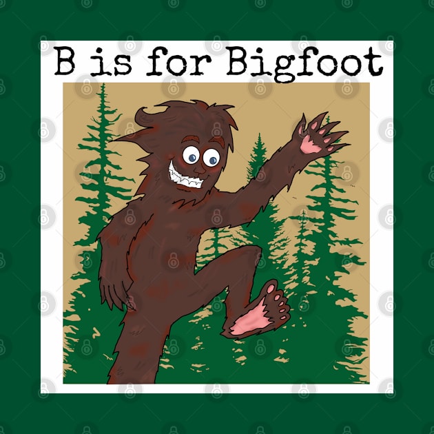 B is for Bigfoot by MoonClone