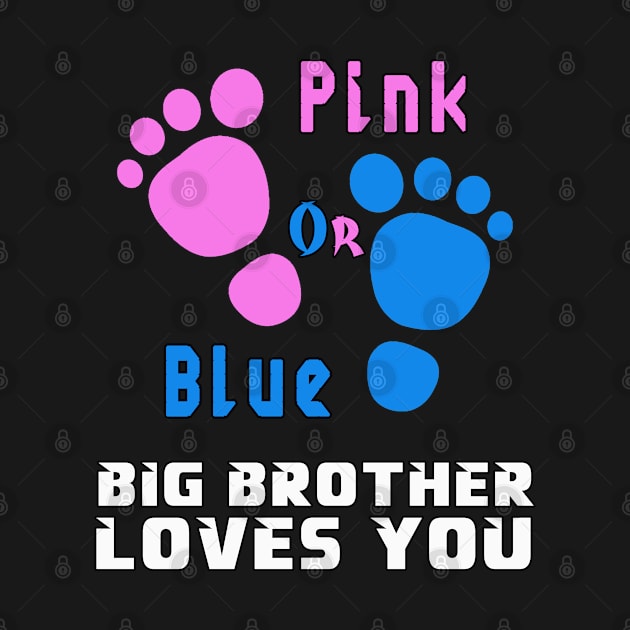 gender reveal, pink or blue Big Brother loves you by MBRK-Store