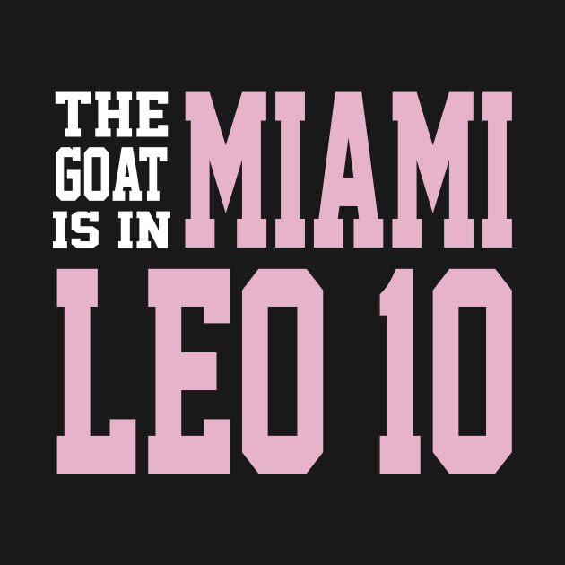 The GOAT is in Miami - Leo 10 by dalioperm