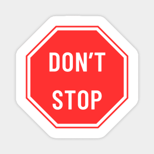 don't stop Magnet
