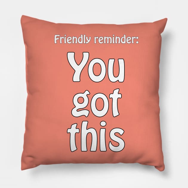 You got this Pillow by punderful_day