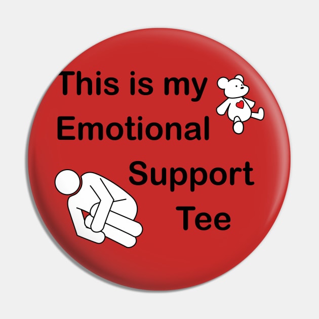 Emotional Support Tee Pin by Hoogie Tees