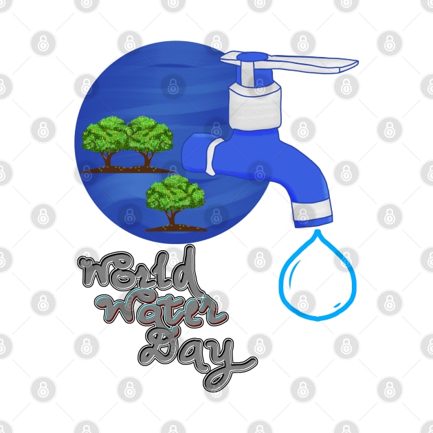 World Water Day - Water is Life concept. by zinfulljourney