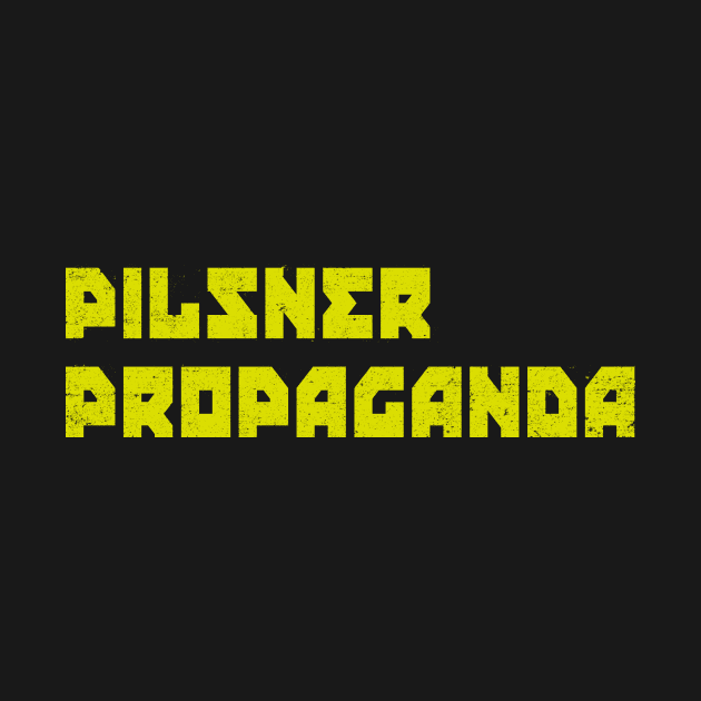 Pilsner Propaganda #1 by OutOfCode