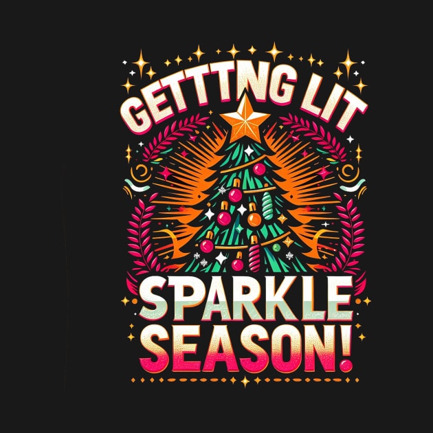 Getting lit sparkle season by ramith-concept