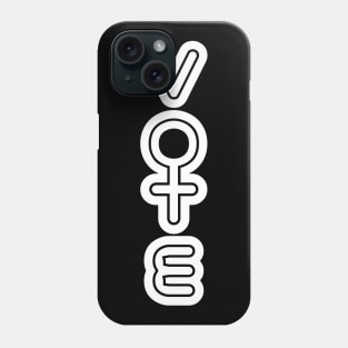 Vote - Female votes are very important Phone Case