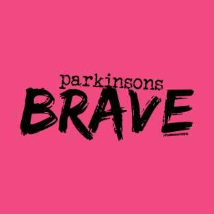 Parkinsons BRAVE T-Shirt