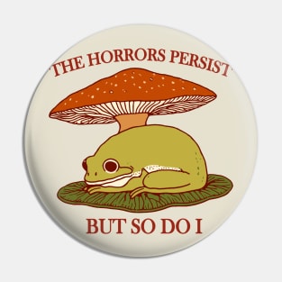 the horrors persist frog v2 Pin