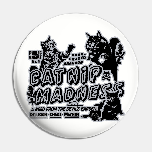 Copy of Catnip Madness Cute Kitten Funny Cat Pet Humor Pin by masterpiecesai