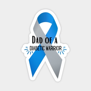 Dad of a Diabetic Warrior Magnet