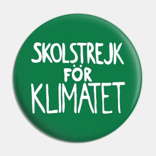 Skolstrejk för Klimatet - School Strike for Climate Pin