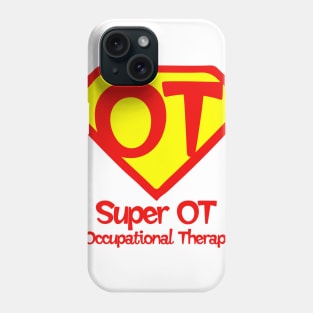 Occupational Therapy Funny Gift For OT Phone Case