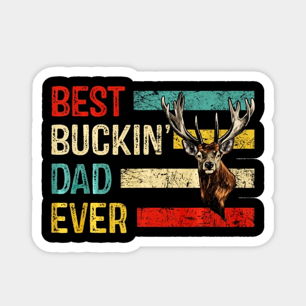 Best Buckin Dad Ever Papa Deer Hunting Papa Magnet by Kiwistore