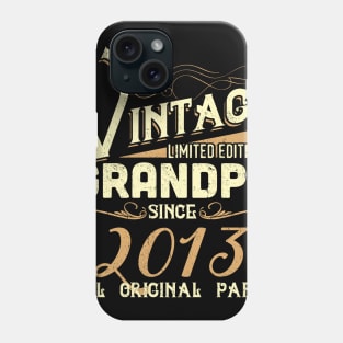 Vintage Grandpa Since 2013 Funny Man Myth Legend Daddy Phone Case