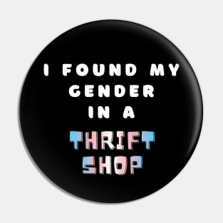 Found Gender in Thrift Shop Transgender Quote Text Pin