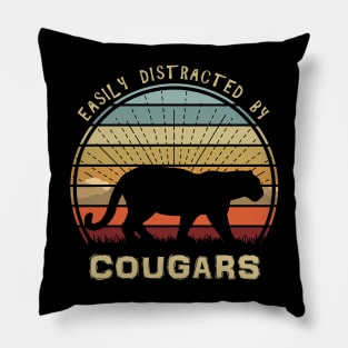 Easily Distracted By Cougars Pillow