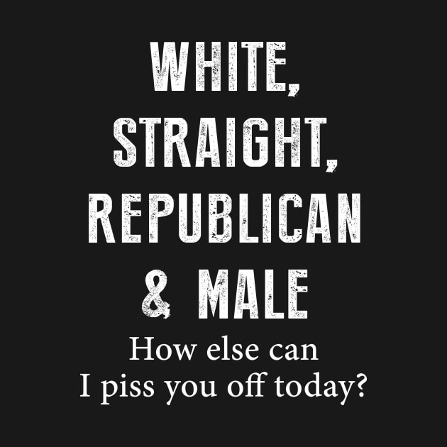 White, straight, republican and male by outdoorlover