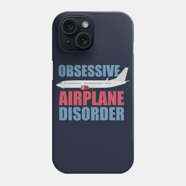 Funny Obsessive Airplane Disorder Phone Case by epiclovedesigns