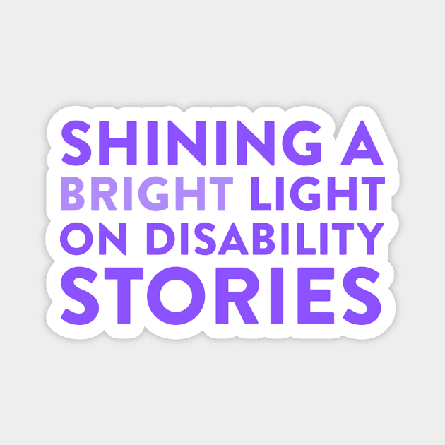 Shining a Light on Disability Stories Magnet by Disability After Dark