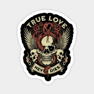 SKULL LOVE NEVER DIES Magnet