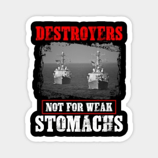 Navy Destroyers Not For Weak Stomachs Magnet