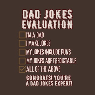 Dad Jokes Evaluation - Funny Father's Day T-Shirt